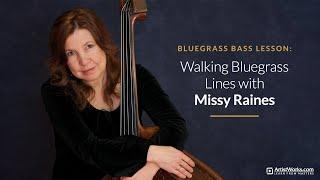 Bluegrass Bass Lesson: Walking Bluegrass Lines with Missy Raines || ArtistWorks