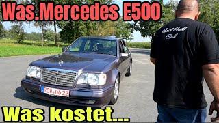 Warum Explodieren die Preise Mercedes E 500 V8.Was kostet....