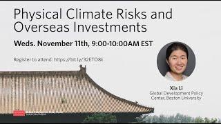 Global China Research Colloquium: Physical Climate Risks and Overseas Investments