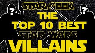 Top Ten Star Wars Villains/Sith - Star Geek