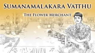 The Flower Merchant | Sumanamalakara Vatthu | Dhammapada V.68 | Animated Buddhist Stories