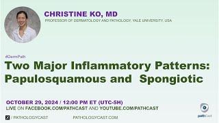 #DERMPATH  Two Major Inflammatory Patterns: Papulosquamous and Spongiotic