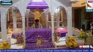 Path  & Kirtan || Gurdwara Sri Guru Singh Sabha Malviya Nagar