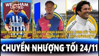 CHUYỂN NHƯỢNG TỐI 24/11 | WEST HAM QUAN TÂM FERGUSON, 2 ĐỘI Ả RẬP TRANH KÝ FATI, REAL THAY ANCELOTTI