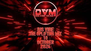 Djs Vibe - The Uplifting Mix 10 (October 2024)