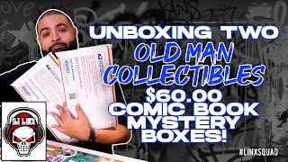 UNBOXING TWO OLD MAN COLLECTIBLES $60 COMIC BOOK MYSTERY BOXES!