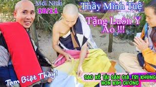 Thầy Minh Tuệ Sao Kê Tài Sản Giá Trị Hơn Cả Kim Cương! Thầy Tặng Luôn Y Phấn Tảo