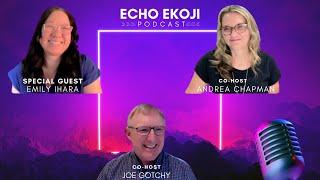 Echo Ekoji: A conversation with Dr. Emily Ihara