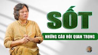 Sốt: những câu hỏi quan trọng #BacsiTranVanPhucOfficial