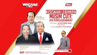 [WACANA SINAR] Kesesakan lebuh raya musim cuti: Apa penyelesaiannya?