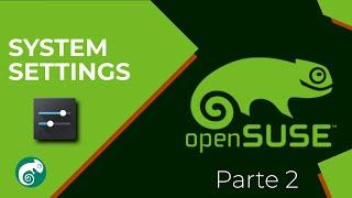 System Settings KDE Plasma 6 OpenSuse pt2