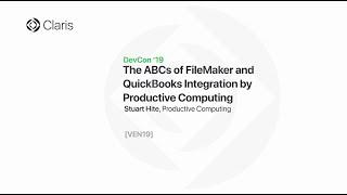 The ABCs of FileMaker and QuickBooks Integration by Productive Computing [VEN19]