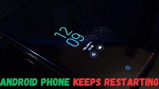 Android Phone Keeps Restarting? Try This to Stop Phone Rebooting Itself Over & Over Again Randomly