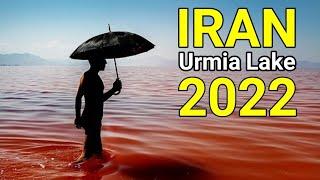 IRAN 2022 Let's see how Lake Urmia has dried up and has no water | TEHRAN 2022