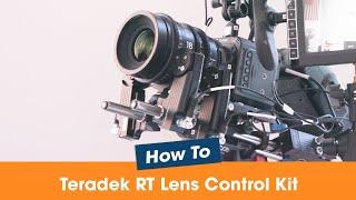 How to Set up  the Teradek RT Lens Control Kit