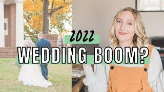 Is there a wedding boom in 2022? | How to prepare for the wedding boom as a wedding photographer