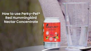 How to Use Perky-Pet Red Hummingbird Nectar Concentrate