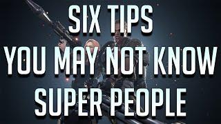 Super People Tips and Tricks