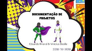 Aula 6 - Zero to Hero - Documentação de Projetos  - Dataverse - Vinicius Basille e Eduardo Amaral