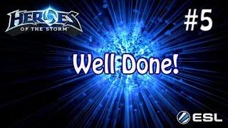 Heroes of the Storm: Well Done #5