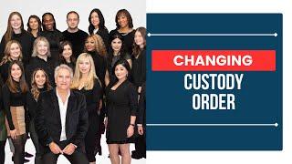 Is There [A Way To Change Custody Order] - ChooseGoldman.com