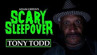 Adam Green's SCARY SLEEPOVER - Episode 2.1: Tony Todd