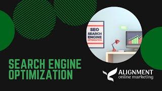 Search Engine Optimization - Alignment Online Marketing