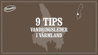 Tips från Värmland – 9 vandringsleder i Värmland