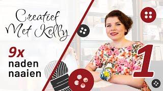 9x naden naaien | #1 Creatief met Kelly