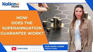 How Does The Superannuation Guarantee Work?