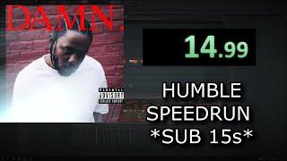 KENDRICK LAMAR 'HUMBLE' SPEEDRUN (14.99s) [WORLD RECORD] 