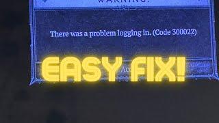 Diablo 4 How To Fix Error Code 300022 / “There Was A Problem Logging In” (FAST FIX!)