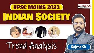 Indian Society Trend Analysis | UPSC Mains 2023 | UPSC GS Paper 1 Analysis 2023 | Kalam IAS Academy