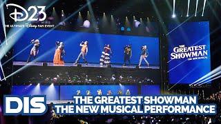 "The Greatest Show" Live Performance at D23 from The Greatest Showman The New Musical