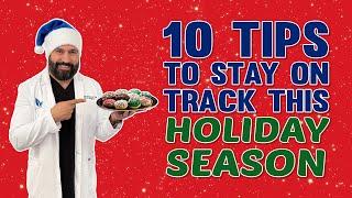 10 Tips To Stay On Track This Holiday Season | Endobariatric | Gastric Sleeve | Dr. Alvarez