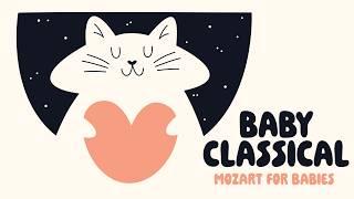 Baby Music for Sleeping ️ Baby Classical ️ MOZART for babies