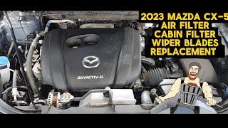 2023 MAZDA CX-5 AIR FILTER _ CABIN FILTER _ WIPER BLADES REPLACEMENT TUTORIAL