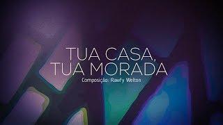 TUA CASA, TUA MORADA - ADORADORES 3