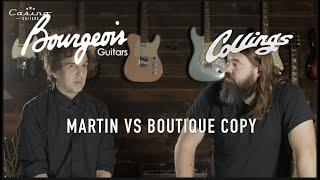 Martin vs Boutique Guitars