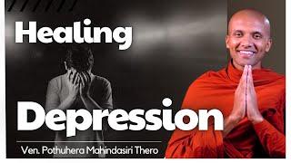 Healing Depression || Based on The Buddha's Teachings