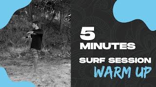 5 minutes | Surf Warm Up | Follow Along