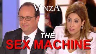 HOLLANDE, THE SEX MACHINE