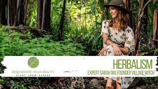 Herbalism with Expert Sarah Wu