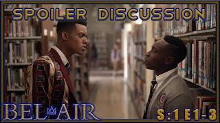 Bel-Air Season 1 Episodes 1-3 (Spoiler Discussion) - Spoiler TV Review