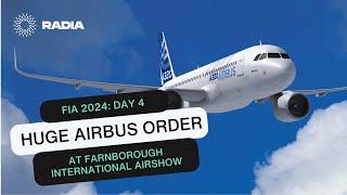 Airbus causes frenzy on day four of Farnborough International Airshow with 90-strong order