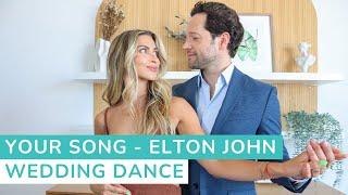 Your Song - Elton John |  First Dance Choreography | Wedding Dance Lessons Online #wedding #bride