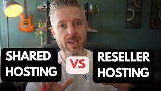 Shared Hosting vs Reseller Hosting