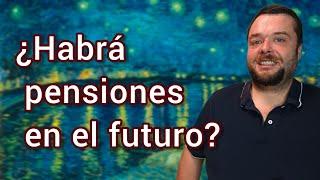 ⏩ ENDURECIMIENTO de las PENSIONES en el futuro