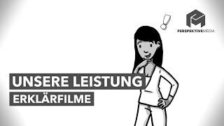 Perspektive Media - Erklärfilme - Unsere Leistung