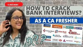 How to crack Bank Interviews as a CA Fresher | How to prepare?